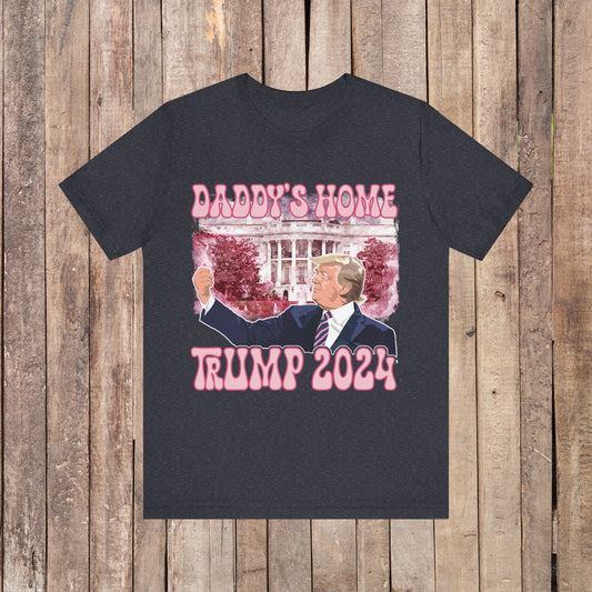Daddy’s Home Trump Unisex Jersey Short Sleeve Tee